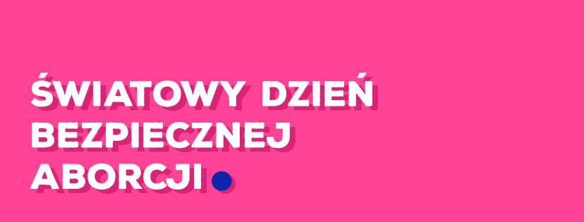 30.09.2018 – Światowy Dzień Bezpiecznej Aborcji / Demo w Warszawie
