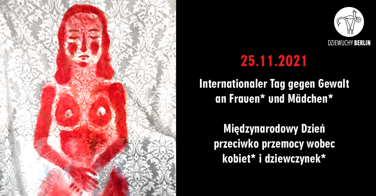 25.11.2021 Demo: Gegen Gewalt an Frauen* und Mädchen* / Przeciw przemocy wobec kobiet* i dziewczynek*