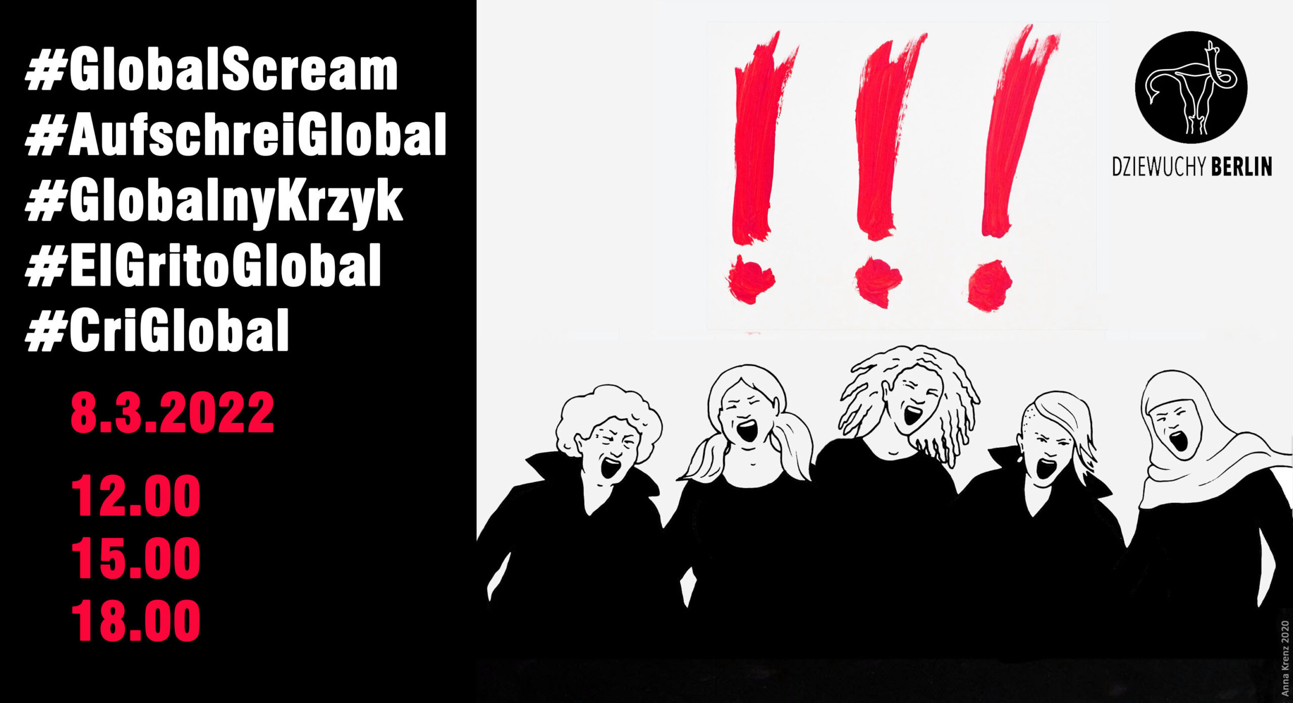 8M 2022 Global Scream / Globalny Krzyk / Aufschrei Global / El Grito Global / Cri Global