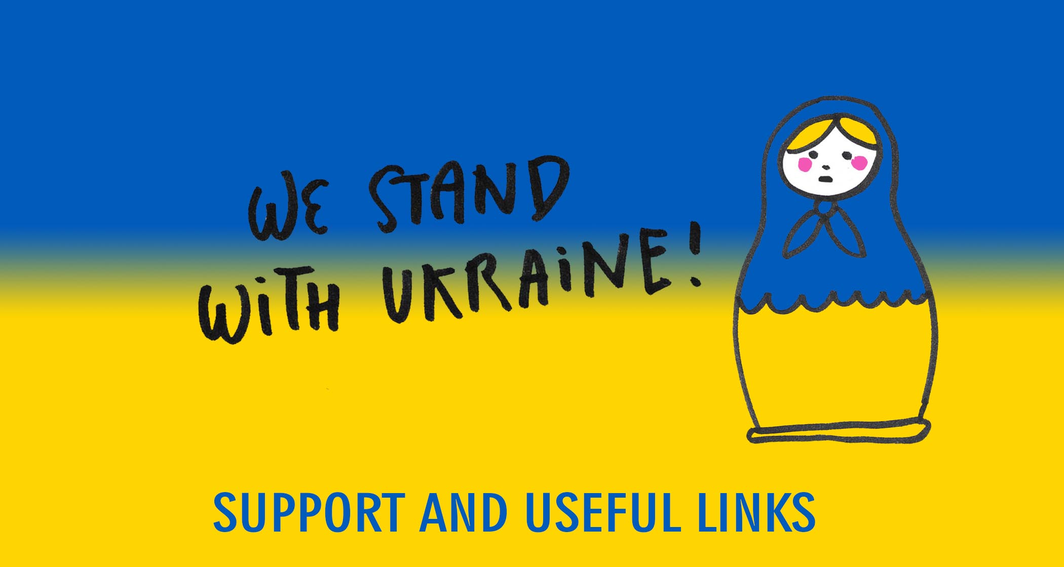 We stand with Ukraine / support and useful links