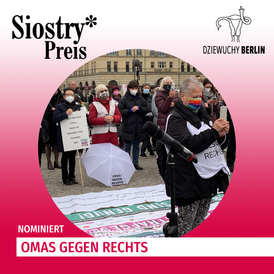 Nominierung für den Dziewuchy Berlin Sisters*Preis: Omas gegen Rechts 🥳👏👏👏 Original-Nominierung aus der E-Mail: "Auf viele Jahre des unermüdlichen Kampfes auf den Straßen für Freiheit und Frauenrechte*, auf unermüdliche Energie und kollektives Handeln, auf gemeinsame Werte und einen transnationalen, generationenübergreifenden Dialog." Info: AG FEMINISMUS Feminismus ist plural, immer aktuell und lebendig. Heute ist er notwendiger denn je, weil wir täglich erleben müssen, wie sich ein aggressiver Anti-Feminismus rechtspopulistischer Färbung ausbreitet. Eines unserer Markenzeichen ist, dass wir Themen zusammendenken, weil sie zusammenhängen. Von A wie Alltag, Abtreibung, Außenpolitik bis Z wie Zeitarbeit, Zwangsheirat, Zentralbank gibt es viel zu tun und muss es Ziel werden, einen geschlechterdemokratischen Wandel herbeizuführen. Die AG Feminismus stellt Fragen. Wie setzen wir die Theorie des Feminismus in praktisches Handeln um? Wo schlägt es sich nieder, dass Frauen an den Schalthebeln der Politik die Ausnahme sind und nicht die Regel? Welche wirksamen Strategien können wir gegen Sexismus, Rassismus und Diskriminierung entwickeln? Was bedeutet es, eine ältere Frau zu sein? Wie gehen wir in den Dialog mit jungen Menschen? Mit welchen Mitteln können wir die soziale Ungleichheit überwinden? Wie halten wir den Diskurs um eine Sprache lebendig, die Frauen nicht mitmeint, sondern sie benennt? Wie stärken wir die Lobby von Frauen? Welchen Forderungskatalog stellen wir auf? So wie Sprache an Machtverhältnisse geknüpft ist und nicht neutral, sind es die Themen, die wir angehen wollen. Die AG Feminismus freut sich über Anregungen und Hilfestellung bei der Beantwortung unserer Fragen und bei der Entwicklung eines Zukunftsbildes für unsere Gesellschaft. Danke!!!