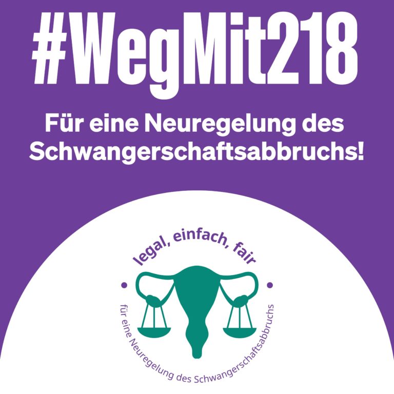 Petition: Legal, einfach, fair: Für eine Neuregelung des Schwangerschaftsabbruchs in Deutschland!